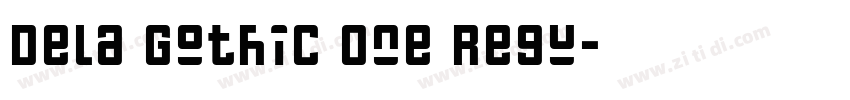 Dela Gothic One Regu字体转换